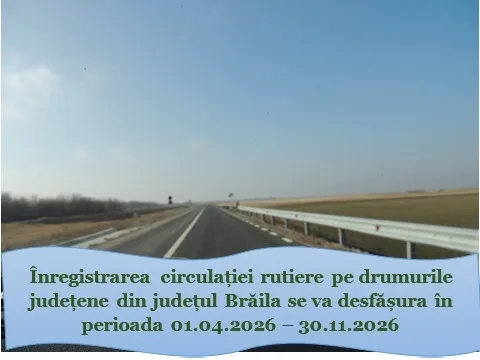 Înregistrarea circulației rutiere pe drumurile județene brăilene