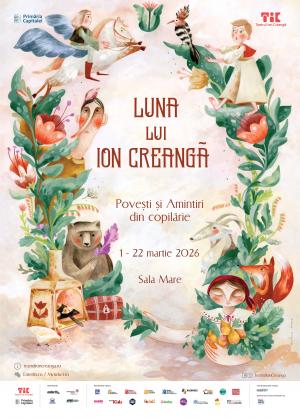 Primăvara a început cu o nouă ediție „Luna lui Ion Creangă – Povești și Amintiri din copilărie”