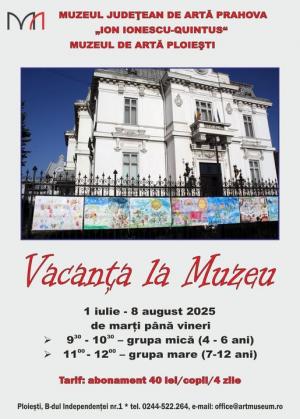 „Vacanța la muzeu” în Prahova