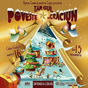 Târgul „Poveste de Crăciun”, de la Opera Comică pentru Copii