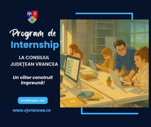 Dăm START-ul înscrierilor în programul de internship dedicat tinerilor, la Consiliul Județean Vrancea!