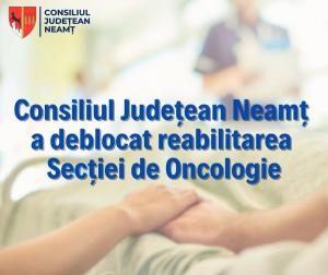 Începe reabilitarea Secției de Oncologie